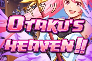 Otaku’s Heaven